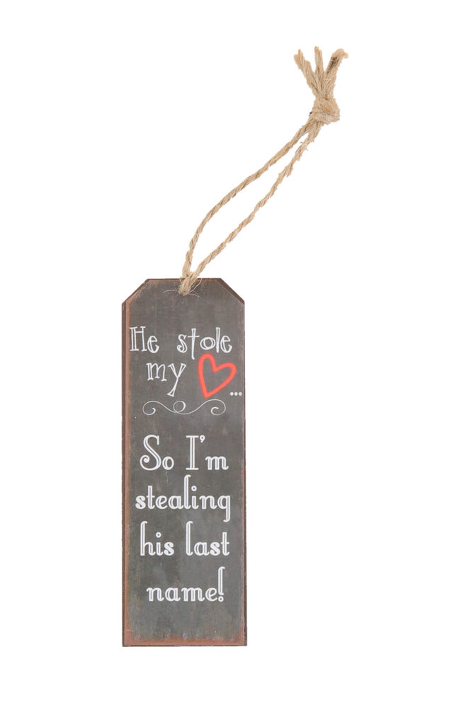 Huwelijk Decoratie Hanger Tekst "He stole my heart"