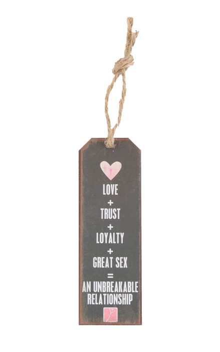 Decoratie Hanger Tekst "Love + Trust + Loyalty + Great Sex"