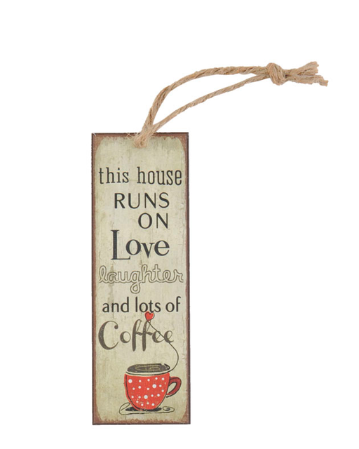 Decoratie Hanger Tekst "This House Runs on Love and Lots of Coffee"